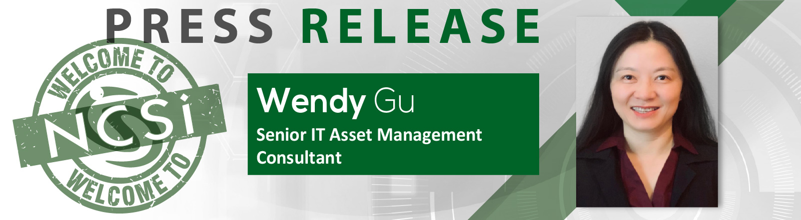 NCSi_PressRelease_WendyGu__PageHeader Wendy Gu Joins Network Consulting Services, Inc.’s ITAM Team 1