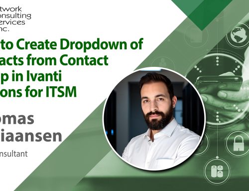 How to Create a Dropdown of Contacts from a Contact Group in Ivanti Neurons for ITSM | NCSi Tutorial